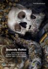 Heavenly Bodies : Cult Treasures & Spectacular Saints from the Catacombs - Book