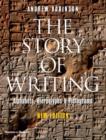 The Story of Writing : Alphabets, Hieroglyphs and Pictograms - Book