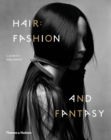 Hair: Fashion and Fantasy - Book