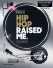 Hip Hop Raised Me® - Book