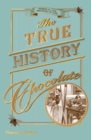 The True History of Chocolate - Book