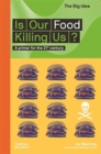 Is Our Food Killing Us? - Book