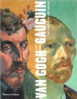 Van Gogh and Gauguin : The Studio of the South - Book