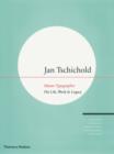 Jan Tschichold - Master Typographer : His Life, Work & Legacy - Book