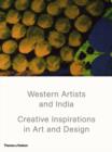 Western Artists and India : Creative Inspirations in Art and Design - Book