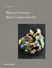 Maison Goossens : Haute Couture Jewelry - Book