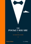 The Pocket Square : 22 Essential Folds - Book