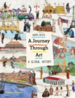 A Journey Through Art : A Global History - Book
