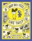 Why Do I Feel Like This? - Book