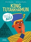 King Tutankhamun Tells All! - Book
