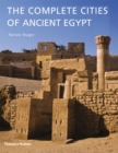The Complete Cities of Ancient Egypt - eBook