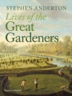 Lives of the Great Gardeners - eBook