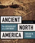 Ancient North America : The Archaeology of a Continent - eBook