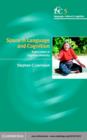 Space in Language and Cognition : Explorations in Cognitive Diversity - eBook