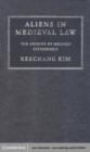 Aliens in Medieval Law : The Origins of Modern Citizenship - eBook