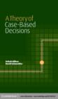 Theory of Case-Based Decisions - eBook