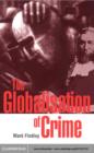 Globalisation of Crime : Understanding Transitional Relationships in Context - eBook