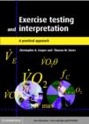 Exercise Testing and Interpretation : A Practical Approach - eBook