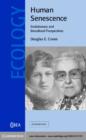 Human Senescence : Evolutionary and Biocultural Perspectives - eBook