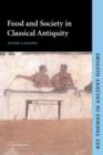 Food and Society in Classical Antiquity - eBook