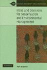 Risks and Decisions for Conservation and Environmental Management - eBook