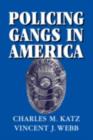 Policing Gangs in America - eBook