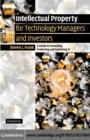 Intellectual Property for Managers and Investors : A Guide to Evaluating, Protecting and Exploiting IP - eBook