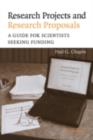 Research Projects and Research Proposals : A Guide for Scientists Seeking Funding - eBook