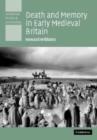 Death and Memory in Early Medieval Britain - eBook