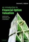 Introduction to Financial Option Valuation : Mathematics, Stochastics and Computation - eBook