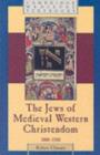 Jews of Medieval Western Christendom : 1000-1500 - eBook