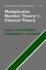 Multiplicative Number Theory I : Classical Theory - eBook