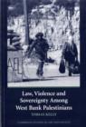 Law, Violence and Sovereignty Among West Bank Palestinians - eBook