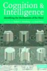 Cognition and Intelligence : Identifying the Mechanisms of the Mind - eBook