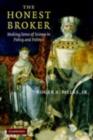 The Honest Broker : Making Sense of Science in Policy and Politics - eBook