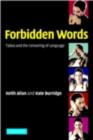 Forbidden Words : Taboo and the Censoring of Language - eBook