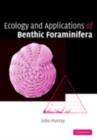 Ecology and Applications of Benthic Foraminifera - eBook