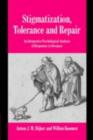 Stigmatization, Tolerance and Repair : An Integrative Psychological Analysis of Responses to Deviance - eBook