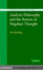Analytic Philosophy and the Return of Hegelian Thought - eBook