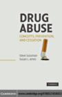 Drug Abuse : Concepts, Prevention, and Cessation - eBook