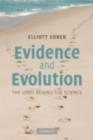 Evidence and Evolution : The Logic Behind the Science - eBook