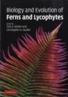 Biology and Evolution of Ferns and Lycophytes - eBook