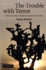 Trouble with Terror : Liberty, Security and the Response to Terrorism - eBook