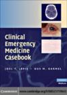 Clinical Emergency Medicine Casebook - eBook