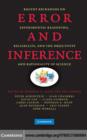 Error and Inference : Recent Exchanges on Experimental Reasoning, Reliability, and the Objectivity and Rationality of Science - eBook