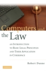 Computers and the Law : An Introduction to Basic Legal Principles and Their Application in Cyberspace - eBook