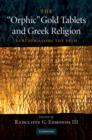 The 'Orphic' Gold Tablets and Greek Religion : Further along the Path - eBook