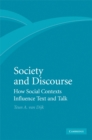 Society and Discourse : How Social Contexts Influence Text and Talk - eBook