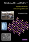 Microarchaeology : Beyond the Visible Archaeological Record - eBook