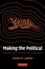 Making the Political : Founding and Action in the Political Theory of Zhang Shizhao - eBook